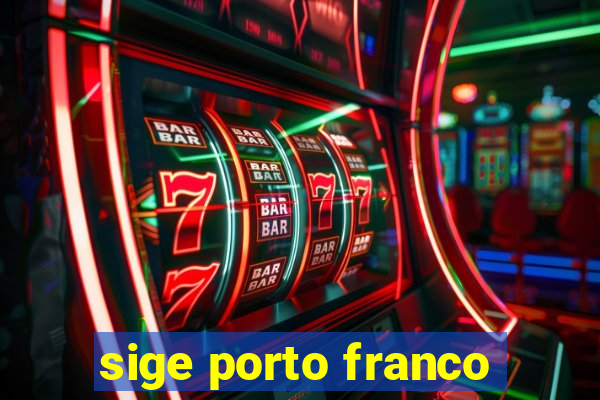 sige porto franco